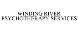 WINDING RIVER PSYCHOTHERAPY SERVICES trademark