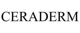 CERADERM trademark