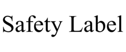 SAFETY LABEL trademark