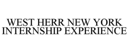 WEST HERR NEW YORK INTERNSHIP EXPERIENCE trademark