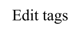 EDIT TAGS trademark