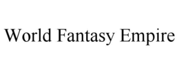 WORLD FANTASY EMPIRE trademark