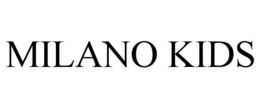MILANO KIDS trademark