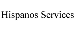 HISPANOS SERVICES trademark
