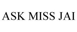 ASK MISS JAI trademark