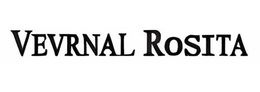 VEVRNAL ROSITA trademark