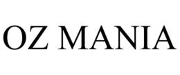 OZ MANIA trademark