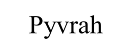 PYVRAH trademark