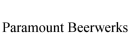 PARAMOUNT BEERWERKS trademark