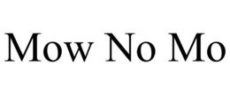 MOW NO MO trademark