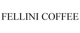 FELLINI COFFEE trademark