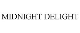MIDNIGHT DELIGHT trademark