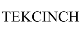 TEKCINCH trademark