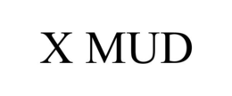 X MUD trademark