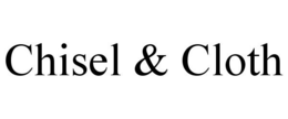 CHISEL & CLOTH trademark