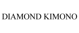 DIAMOND KIMONO trademark