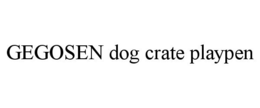GEGOSEN DOG CRATE PLAYPEN trademark