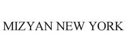MIZYAN NEW YORK trademark