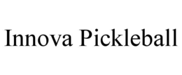 INNOVA PICKLEBALL trademark