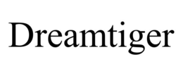 DREAMTIGER trademark