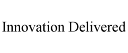 INNOVATION DELIVERED trademark