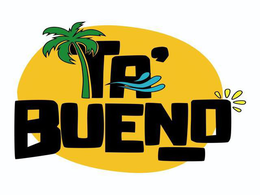 TA' BUENO trademark