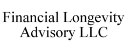 FINANCIAL LONGEVITY ADVISORY LLC trademark