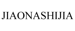 JIAONASHIJIA trademark