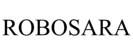 ROBOSARA trademark
