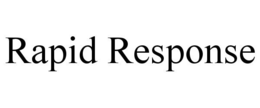 RAPID RESPONSE trademark
