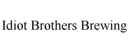 IDIOT BROTHERS BREWING trademark