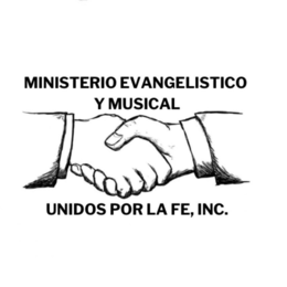 MINISTERIO EVANGELISTICO Y MUSICAL UNIDOS POR LA FE, INC. trademark