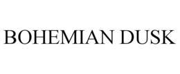 BOHEMIAN DUSK trademark