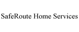 SAFEROUTE HOME SERVICES trademark