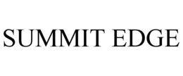 SUMMIT EDGE trademark