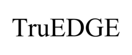 TRUEDGE trademark