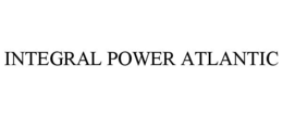 INTEGRAL POWER ATLANTIC trademark