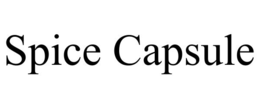 SPICE CAPSULE trademark