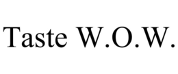 TASTE W.O.W. trademark