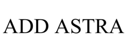 ADD ASTRA trademark
