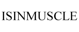 ISINMUSCLE trademark