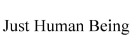 JUST HUMAN BEING trademark