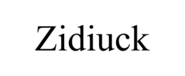 ZIDIUCK trademark