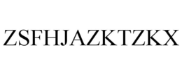 ZSFHJAZKTZKX trademark