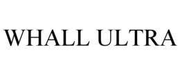 WHALL ULTRA trademark