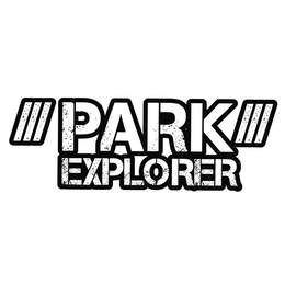 PARK EXPLORER trademark