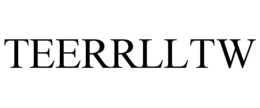 TEERRLLTW trademark