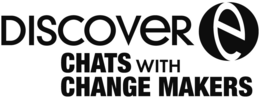 DISCOVER E CHATS WITH CHANGE MAKERS trademark