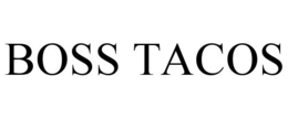 BOSS TACOS trademark
