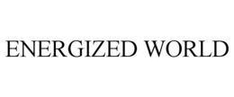 ENERGIZED WORLD trademark